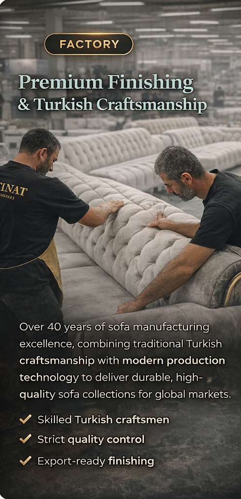Premium sofa finishing and Turkish craftsmanship - Saltanat Home Concept